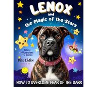 Lenox and the Magic of the Stars: How to Overcome Fear of the Dark