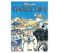 L'enquête Corse Alph-Art du meilleur album français d' Angoulême 2001 - René Pétillon - Glénat - broché - Bande dessinée
