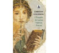 Christian Goudineau – L'Enquête de Lucius Valérius Priscus – Roman – Poche