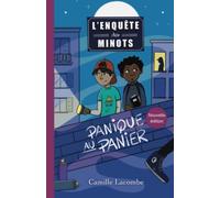 L'enquête des minots, Tome 1: Panique au Panier
