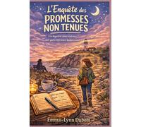 L'enquête des promesses non tenues: Un mystère sans violence, une quête intérieure bouleversante