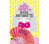 L'Enquête du Barry Au service secret de Marie-Antoinette - 1 - Frédéric Lenormand - La Martiniere Eds De - broché - Roman