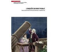L'enquête en droit public Vincent Boucher (Auteur), Samuel Seu (Auteur)