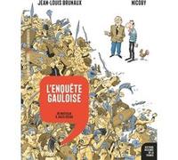L'enquête gauloise Jean-Louis Brunaux (Auteur), Nicoby (Auteur)