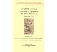 L'enquête Générale De Leopardo Da Foligno En Basse-Provence (Mars-Mai 1332)