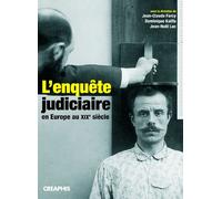 L'Enquête judiciaire au XIX e siècle - Collectif - Creaphis - broché - Etude
