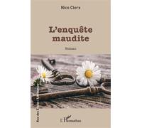 L'enquête maudite - Nico Clerx - L'harmattan - broché - Roman