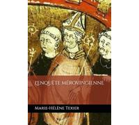 L'enquête mérovingienne