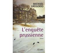 L'enquête prussienne - Michaël Gregorio - Lattes - broché - Roman