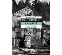 L'enquêteur enquêté - L'anthropologie et sa critique Alban Bensa (Auteur), Claude Grin (Préface)