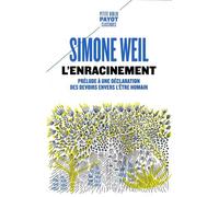 L'enracinement - Prélude À Une Déclaration Des Devoirs Envers L'être Humain