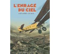 L'Enragé du ciel - Loïc Guyon - Sarbacane - cartonné - Bande dessinée