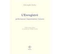 L'Enregistré Christophe Tarkos (Auteur), Philippe Castellin (Edité par)