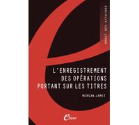L'enregistrement des opérations portant sur les titres