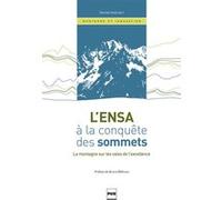 L'ENSA à la conquête des sommets Michaël Attali (Auteur)