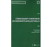 L'enseignant-Chercheur En Propriété Intellectuelle