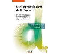 L'enseignant lecteur de littératures: Quel feuilletage de l'identité littéraire et professionnelle ?