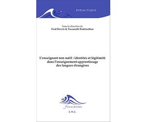L'enseignant non natif : identités et légitimité dans l'enseignement-apprentissage des langues étrangères