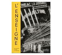 L'Enseigne Une histoire visuelle et matérielle (XIXe - XXe siècles) - AGUILAR-A - Citadelles & Mazenod - relié - Beau livre