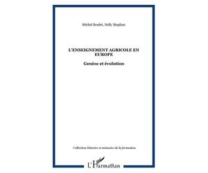 L'enseignement agricole en Europe Genèse et évolution - Michel Boulet - L'harmattan - broché - Etude