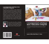 L'enseignement Artistique Dans L'éducation Intégrale