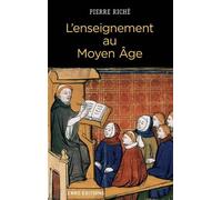 L'Enseignement au Moyen Age - Pierre Riché - Cnrs Eds - broché - Etude