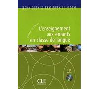L'enseignement aux enfants - Techniques et pratiques de classe - Livre + CD