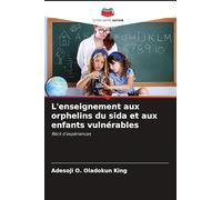 L'enseignement aux orphelins du sida et aux enfants vulnérables