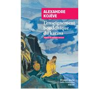 L'enseignement bouddhique du karma - Alexandre Kojève - Rivages - Poche - Essai