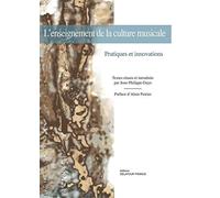 L'enseignement de la culture musicale: Pratiques et innovations