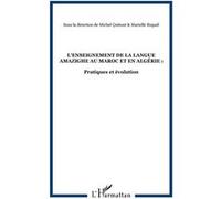 L'enseignement de la langue amazighe au Maroc et en Algérie : Pratiques et évolution - Michel Quitout - L'harmattan - broché - Essai