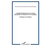 L'enseignement de la langue amazighe au Maroc et en Algérie : Pratiques et évolution - Michel Quitout - L'harmattan - broché - Essai