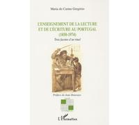 L'enseignement De La Lecture Et De L'écriture Au Portugal (1850-1974) - Trois Facettes D'un Rituel