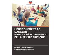 L'ENSEIGNEMENT DE L'ANGLAIS POUR LE DÉVELOPPEMENT DE LA PENSÉE CRITIQUE