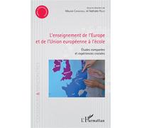 L'enseignement de l'Europe et de l'Union européenne à l'école Etudes comparées et expériences croisées - Nathalie Rezzi - L'harmattan - broché - Etude