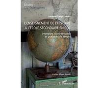 L'enseignement de l'Histoire à l'école secondaire en RDC Lambert Ekanga Lokoka (Auteur), Anne Morelli (Préface)