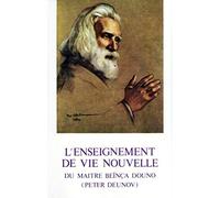 L'enseignement de vie nouvelle du maître Beïnça Douno (Peter Deunov)