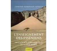 L'enseignement Des Esséniens - Depuis Enoch Jusqu'aux Manuscrits De La Mer Morte