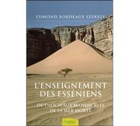 L'enseignement des esséniens - De Enoch aux manuscrits de la mer Morte - Edmond Bordeaux-Szekely - Ambre Eds - broché - Essai