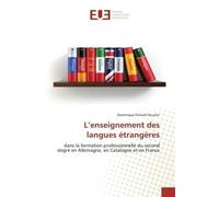 L'enseignement des langues étrangères Dans la formation professionnelle du second degré en Allemagne, en Catalogne et en France - Dominique Doustin - Universitaires Europeennes - broché - Livre