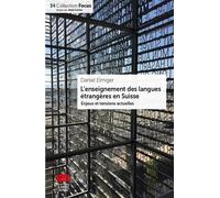 L'enseignement des langues étrangères en Suisse Enjeux et tensions actuelles - Daniel Elmiger - Livreo Alphil - broché - Scolaire / Universitaire