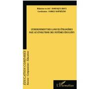 L'enseignement des langues étrangères face aux évolutions des systèmes éducatifs Dominique Groux (Auteur), Fabrice Barthélémy (Auteur)