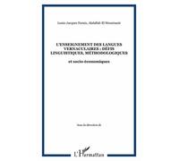 L'enseignement Des Langues Vernaculaires - Défis Linguistiques, Méthodologiques Et Socio-Économiques