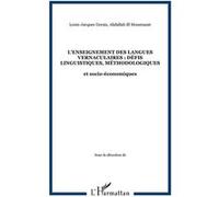 L'enseignement des langues vernaculaires : défis linguistiques, méthodologiques Et socio-économiques - Louis-Jacques Dorais - L'harmattan - broché - Essai