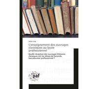 L'Enseignement Des Ouvrages Classiques Au Lycée Professionnel - Julien Levy - P.academiques Francophones - broché - Essai