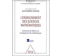 L'Enseignement des sciences mathématiques - Jean-Pierre Kahane - Odile Jacob - broché - Etude