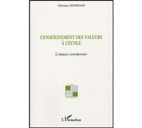 Christine Jourdain – L'enseignement des valeurs à l'école – L'impasse contemporaine – Broché