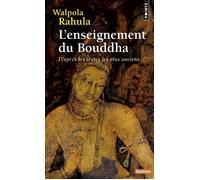 L'Enseignement du Bouddha D'après les textes les plus anciens - Walpola Rahula - Points - Poche - Essai