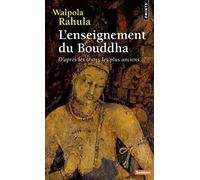 L'enseignement du Bouddha : D'aprs les textes les plus anciens. Etude suivie d'un choix de textes (French Edition) by Walpola Rahula(2014-08-03)