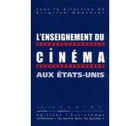 L'enseignement du cinéma aux Etats-Unis - Brigitte Gauthier - Entretemps - broché - Etude